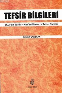 Tefsir Bilgileri; Kur´an Tarihi, Kur´an İlimleri, Tefsir Tarihi