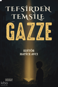 Tefsirden Temsile Gazze