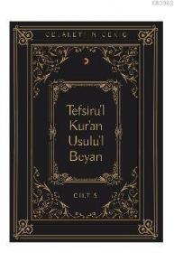 Tefsiru'l Kur'an Usulu'l Beyan Cilt - 5