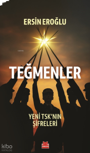 Teğmenler - Yeni TSK’nın Şifreleri