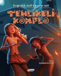 Tehlikeli Komplo; Doğruluk mu? Cesaret mi?