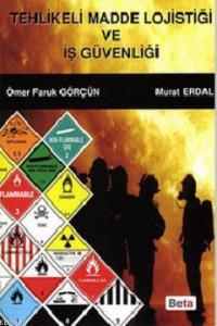 Tehlikeli Madde Lojistiği ve İş Güvenliği