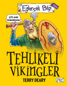 Tehlikeli Vikingler;Korkunç Viking gerçeklerini öğrenmeye hazır mısınız