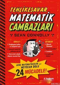 Tehlikesavar Matematik Cambazları; Genç Matematikçiler için Heyecan Dolu 24 Mücadele!