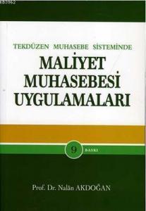 Tek Düzen Muhasebe Sisteminde Maliyet Muhasebesi Uygulamaları