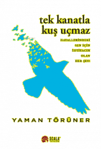 Tek Kanatla Kuş Uçmaz