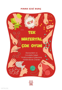 Tek Materyal Çok Oyun