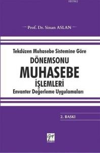 Tekdüzen Muhasebe Sistemine Göre Dönemsonu Muhasebe İşlemleri Envanter Değerleme Uygulamaları