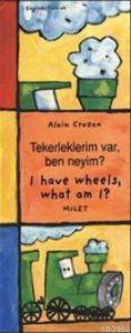 Tekerleklerim Var, Ben Neyim?; I Have Wheels, What Am I?