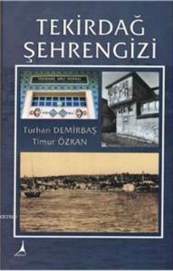 Tekirdağ Şehrengezi