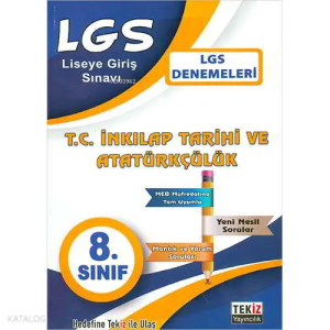 Tekiz 8.Sınıf LGS T.C. İnkılap Tarihi ve Atatürkçülük Denemeleri