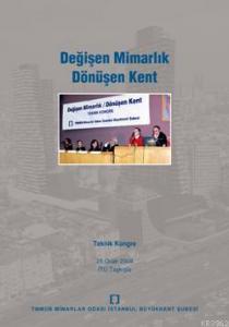 Teknik Kongre| Değişen Mimarlık Dönüşen Kent