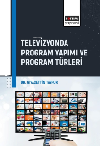 Televizyonda Program Yapımı ve Program Türleri