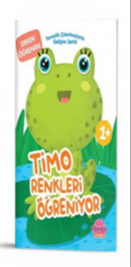 Tematik Çıkartmalarla Gelişim Serisi;Timo Renkleri Öğreniyor