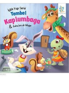 Tembel Kaplumbağa; İyilik Yap Serisi