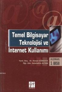 Temel Bilgisayar Teknolojisi ve İnternet Kullanımı