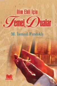 Temel Dualar; İlim Ehli İçin