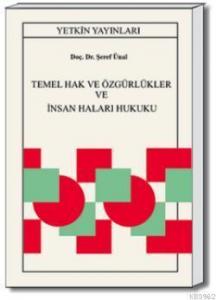 Temel Hak ve Özgürlükler ve İnsan Hakları Hukuku