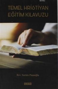Temel Hristiyan Eğitim Kılavuzu