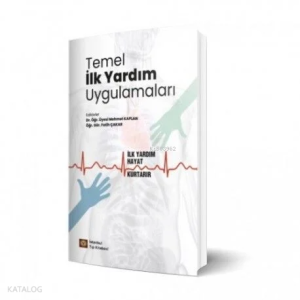 Temel İlk Yardım Uygulamaları