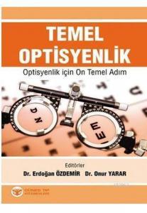 Temel Optisyenlik; Optisyenlik için On Temel Adım