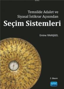 Temsilde Adalet ve Siyasal İstikrar Açısından Seiçm Sistemlerig