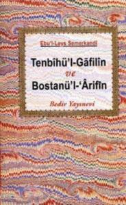 Tenbihü'l-Gafilin Bostanü'l- Arifin