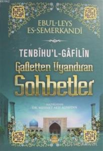 Tenbihul Gafilin Gafletten Uyandıran Sohbetler