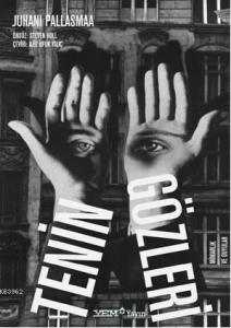 Tenin Gözleri; Mimarlık ve Duyular