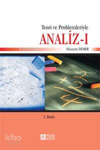 Teori ve Problemleriyle Analiz - I