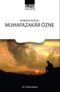 Teoriden Pratiğe: Muhafazakar Özne