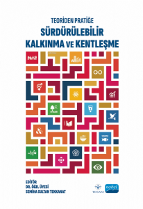 Teoriden Pratiğe Sürdürülebilir Kalkınma ve Kentleşme