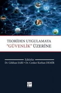 Teoriden Uygulamaya ‘'Güvenlik'' Üzerine