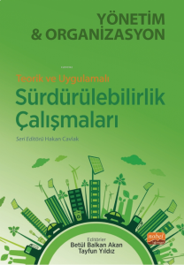 Teorik ve Uygulamalı Sürdürebilirlik Çalışmaları Yönetim ve Organizasyon