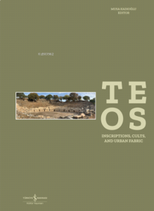 Teos Inscriptions, Cults and Urban Fabric