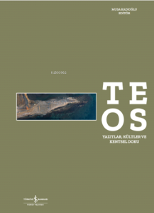 Teos Yazıtlar, Kültler ve Kentsel Doku
