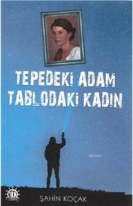 Tepedeki Adam Tablodaki Kadın