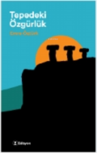 Tepedeki Özgürlük
