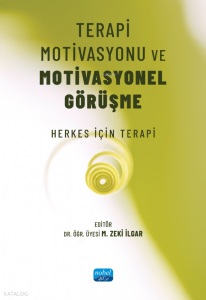 Terapi Motivasyonu ve Motivasyonel Görüşme - Herkes için Terapi