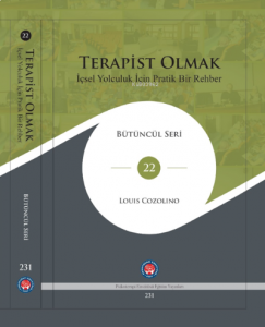 Terapist Olmak;İçsel Yolculuk İçin Pratik Bir Rehber