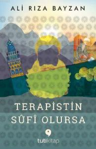 Terapistin Sûfî Olursa