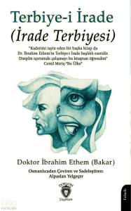 Terbiye-i İrade (İrade Terbiyesi)