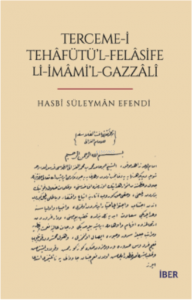 Terceme -İ Tehafütü’l-Felasife Lİ-İmami’L Gazzali
