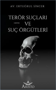 Terör Suçları ve Suç Örgütleri