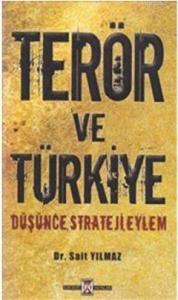 Terör ve Türkiye; Düşünce, Strateji, Eylem
