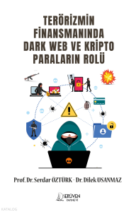 Terörizmin Finansmaninda Dark Web Ve Kripto Paralarin Rolü