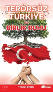 Terörsüz Türkiye ve Birlik Ruhu