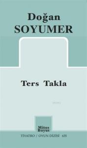 Ters Takla; Tiyatro / Oyun Dizisi 635