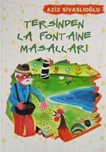 Tersine La Fontaine Masalları