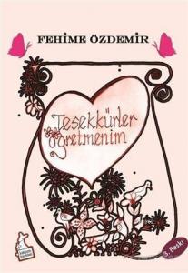 Teşekkürler Öğretmenim